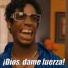 ¡Dios, dame fuerza!