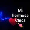 Mi hermosa Chica