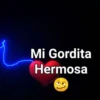 Mi Gordita Hermosa