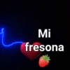 Mi fresona