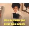 Dice mi Mamá 1 Movi 7
