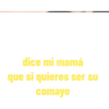 Dice mi Mamá 1 Movi 25