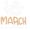 Hello March      Mov 25