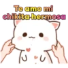 Te amo mi chikita-hermosa
