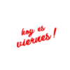 ¡Ya es Viernes! ♡ (Mov) 19