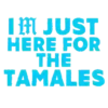 Sí...Si quiero tamales  Mov 6