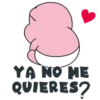 YA NO ME QUIERES?