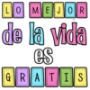 LO MEJOR de la vida es GRATIS
