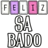 FELIZ SA BADO