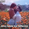 Para mi Amorcito S.🔥💘🇨🇴&🇲🇽Movi 6