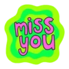 miss you
