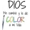 DIOS Ma cambió y le dio COLOR