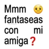 Mmm fantaseas jojo_stickers con amiga? mi