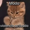 Modo: violencia activada