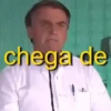 chega de B