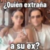 ¿Quién extraña a su ex?