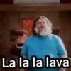 La la la lava