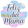 Feliz día de la Madre💞6🇵🇪Movi 19