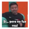 SE Si... pero no fue real