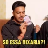 SÓ ESSA MIXARIA?!
