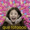 que fofoooo