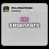 BAILE INOLVIDABLE Bad Bunny ME ENSEйASTE