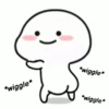 *wiggle* *wiggle* *wiggle*