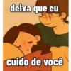 deixa que eu cuido de você