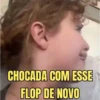 CHOCADA COM ESSE FLOP DE NOVO