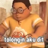 tolongin aku dit