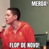 MERDA! FLOP DE NOVO!