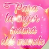 FELIZ DIA DE LAS MADRES BLANCA AT 27