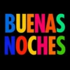 BUENAS NOCHES