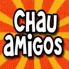 CHAU AMIGOS