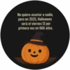 No quiero asustar a nadie, pero en 2025, Halloween será el viernes 13 por primera vez en 666 años.