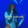 L.C NO ME VUELVAS