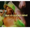 QUE LO QUE NO SIRVE