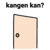 kangen kan?