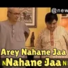 @new Arey Nahane Jaa NNahane Jaa NI