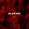 ¡AY, QUÉ RICO! @Alrepói