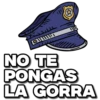 NO TE PONGAS LA GORRA