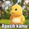 欺负我? Apasih kamu ##