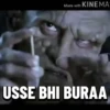 Made with KINEMA: USSE BHI BURAA