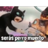 serás perro muerto