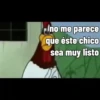 Estas bien pendejo  10