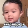 aku ganggu ga