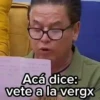 Acá dice: vete a la vergx