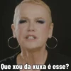 Que xou da xuxa é esse?