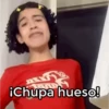Y ¡Chupa hueso!