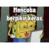 Mencoba berpikir keras
